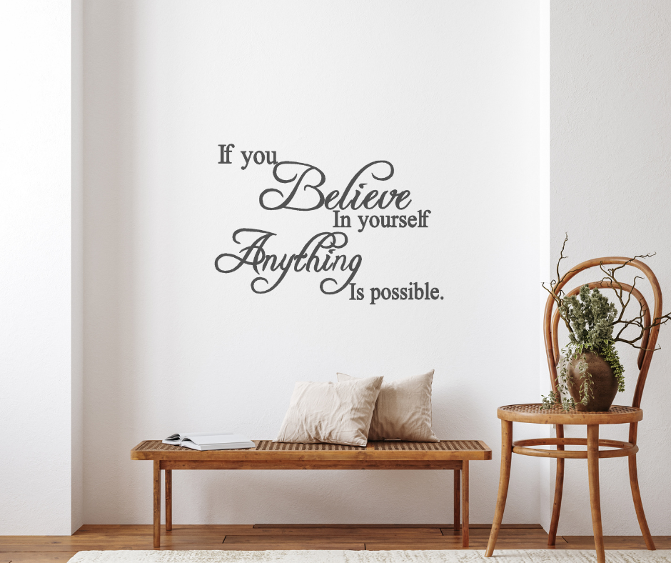 If you believe in yourself anything is possible wall decal two little giggles wall decals Melbourne Australia