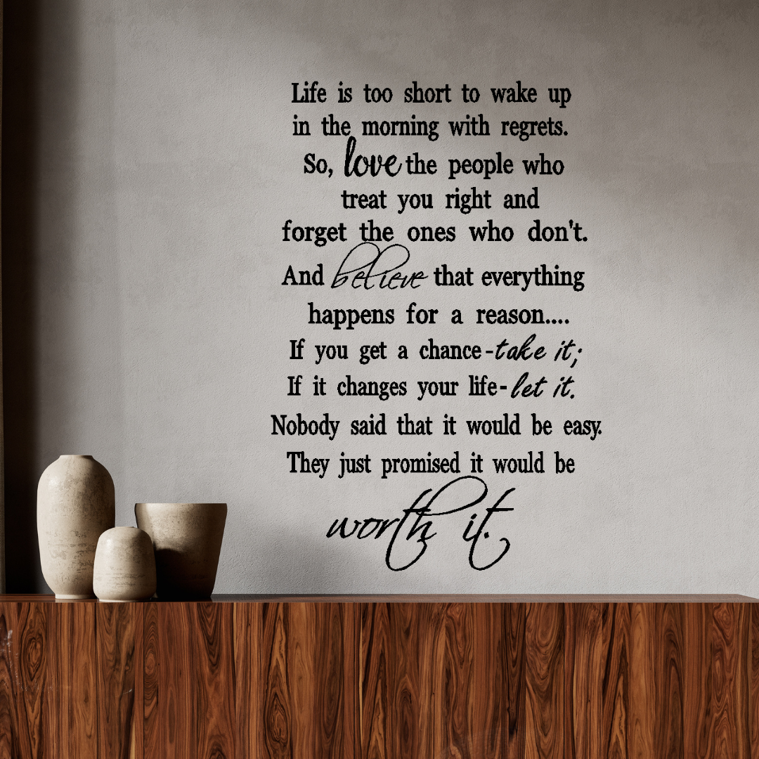 Life is too short for regrets