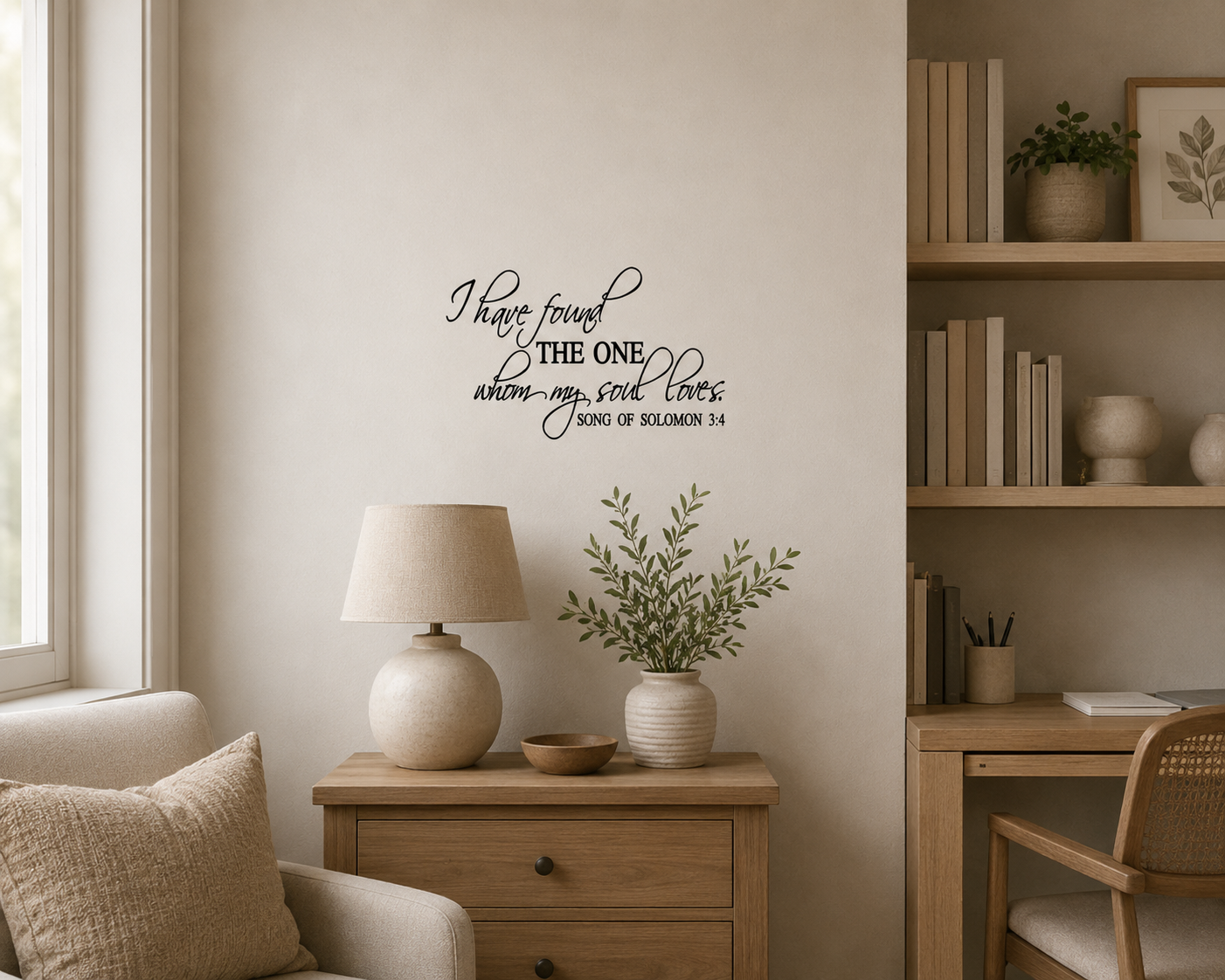 I Have Found The One Whom My Soul Loves removable wall decal displayed above a bedside table in a neutral bedroom setting.