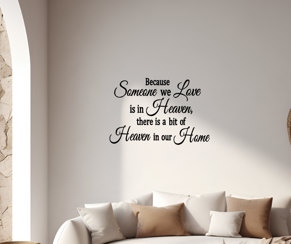 Because some we love is in heaven there is a bit of heaven in our home two little giggles wall decals