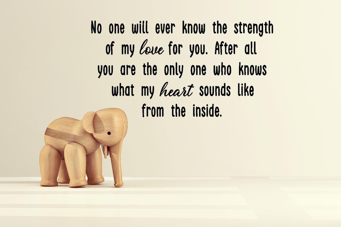 No one will ever know the strength of my love - Two Little Giggles