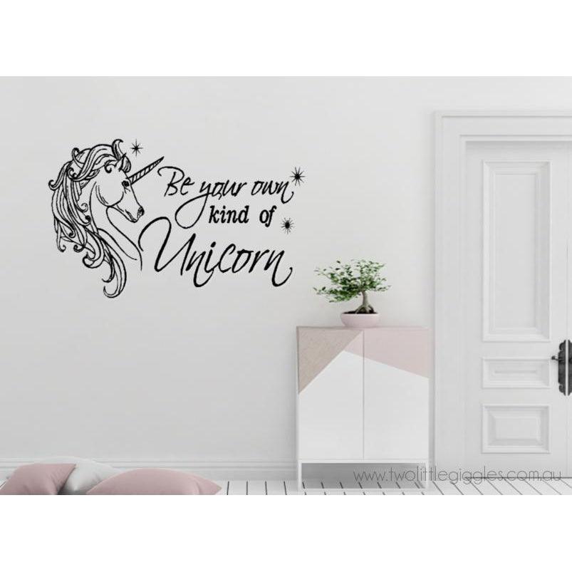 Be your own kind of Unicorn - Two Little Giggles