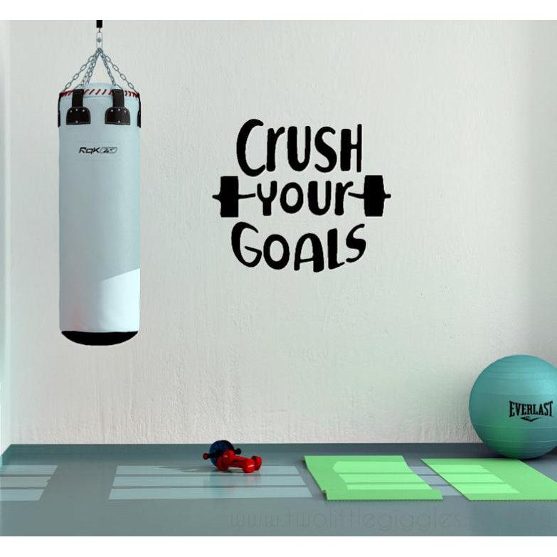 Crush your goals - Two Little Giggles