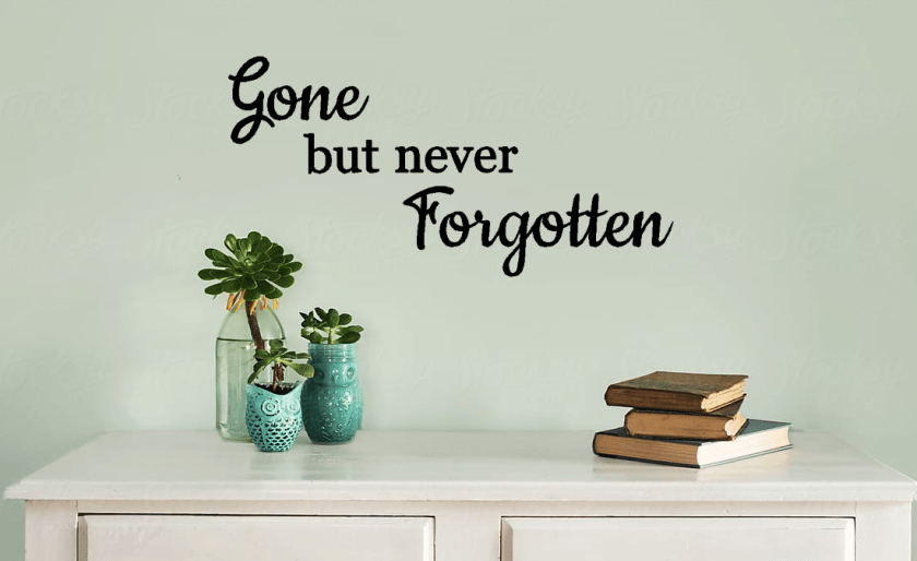 Never Forgotten Wall Decal Sticker Quote - Two Little Giggles