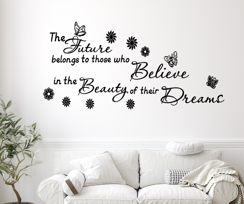 The future belongs to those who Dream