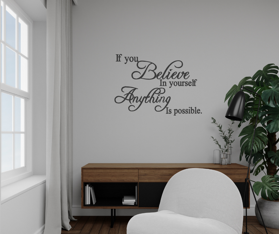 If you believe in yourself anything is possible wall decal two little giggles wall decals Melbourne Australia