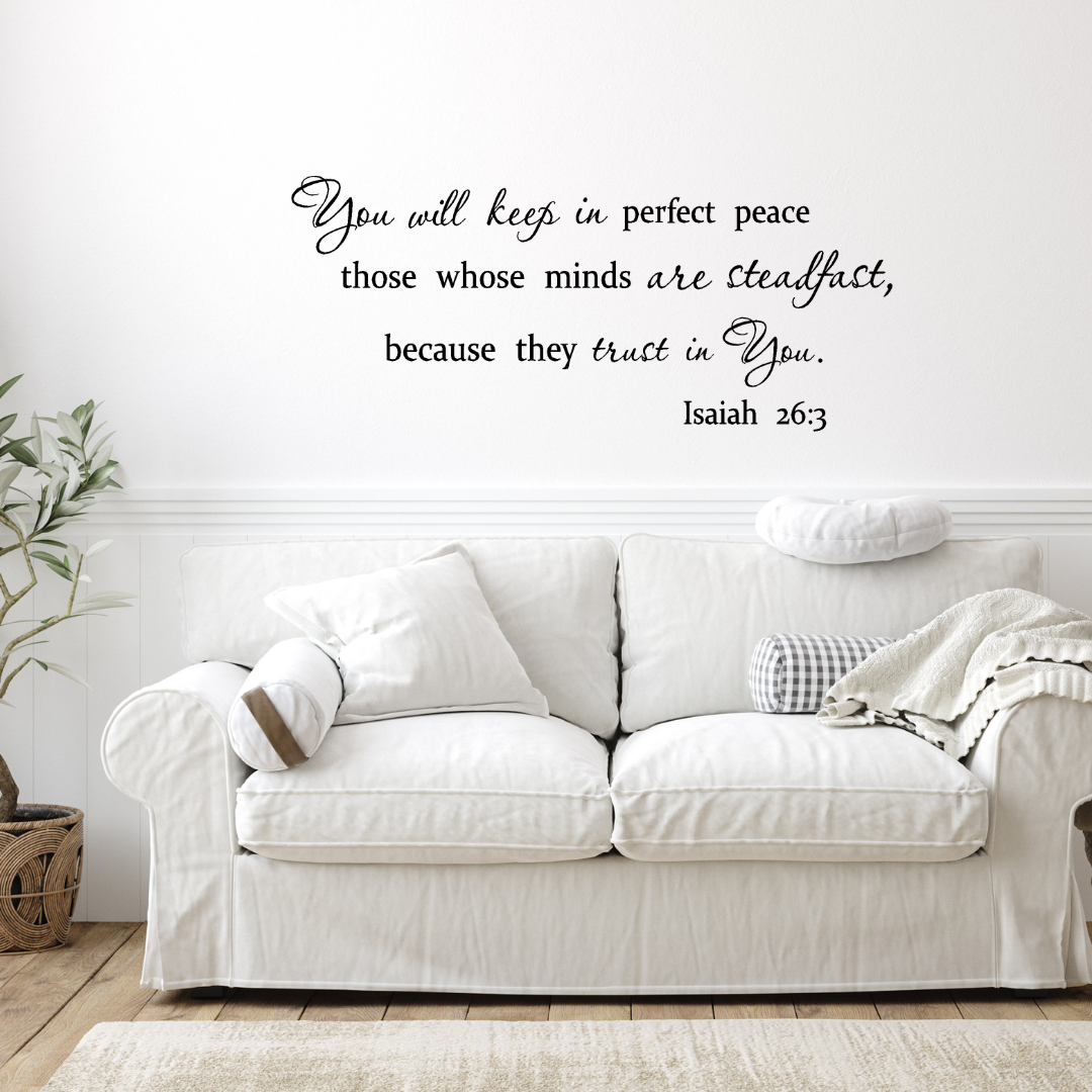 You will keep in perfect peace Wall Decal