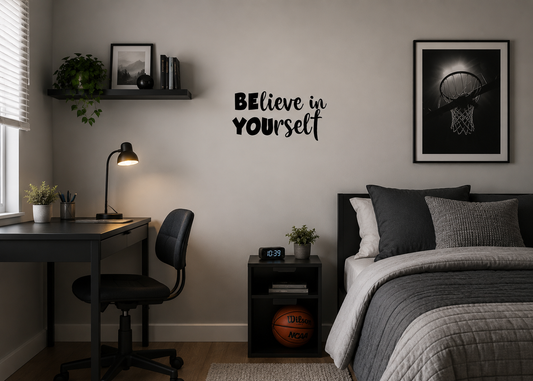 Believe in Yourself removable black vinyl wall decal displayed in a modern teen bedroom and neutral home interior.