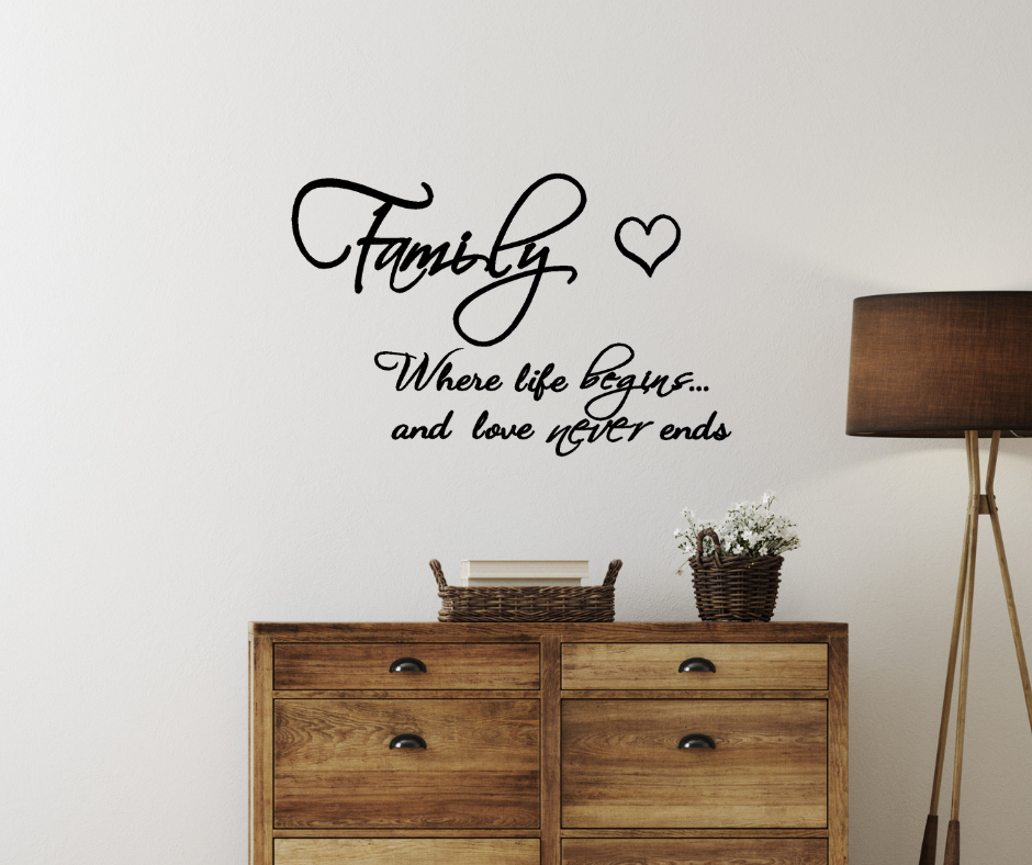 Family Where life begins and love never ends removable wall decal - Two Little Giggles
