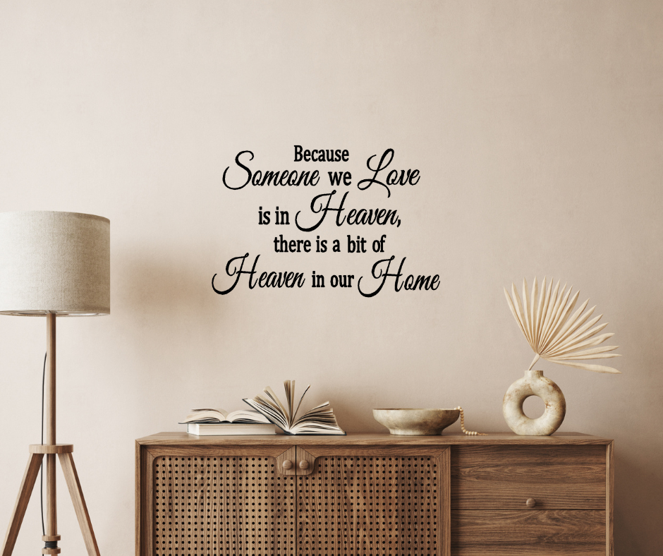 Because some we love is in heaven there is a  bit of heaven in our home two little giggles wall decals