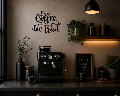 In Coffee we trust wall decal