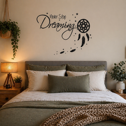 Bedroom with a wall decal of a dreamcatcher and 'Never Stop Dreaming' text.