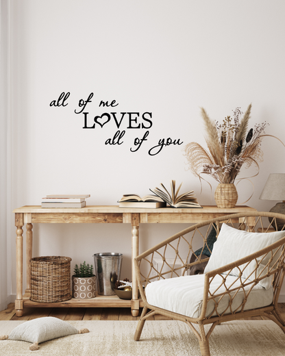 All of me loves all of you