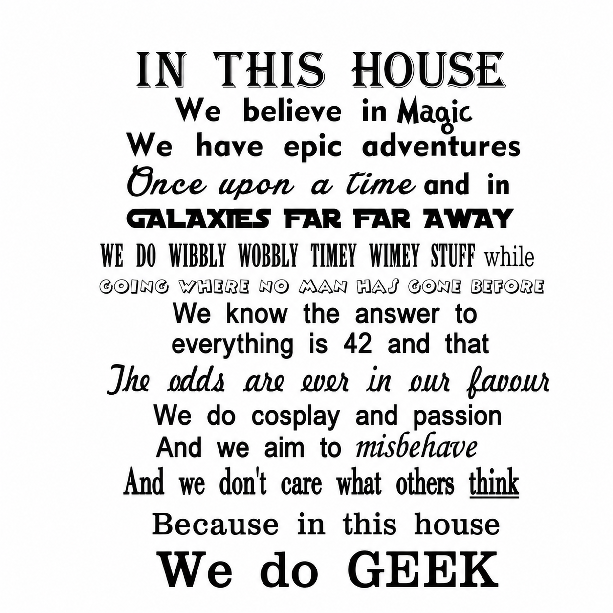 We Do Geek removable black vinyl wall decal displayed on a white wall featuring pop culture and fandom-inspired typography design.