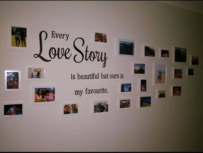 Every love story is beautiful but ours is my favourite wall decal two little giggles