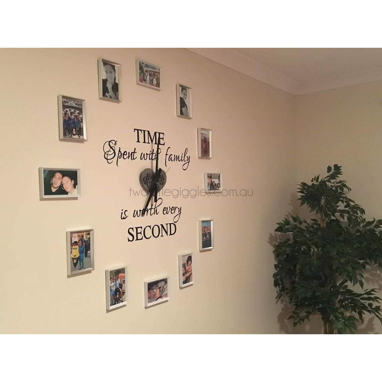 Time spent with family is worth every second removable wall decal australia melbourne - Two Little Giggles