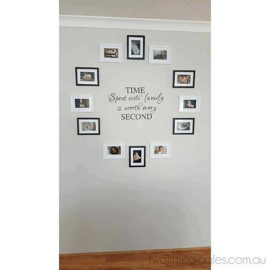 Time spent with family is worth every second removable wall decal australia melbourne - Two Little Giggles