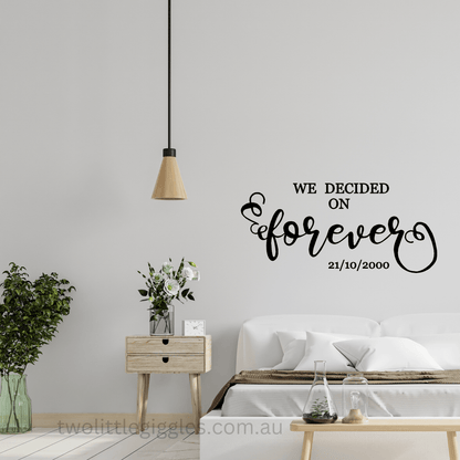 We decided on Forever Wall Decal Sticker Quote - Two Little Giggles