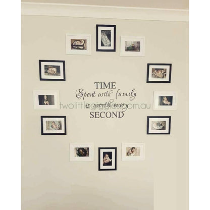 Time spent with family is worth every second removable wall decal australia melbourne - Two Little Giggles 
