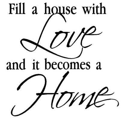 Fill a house with Love Wall Quote - Two Little Giggles