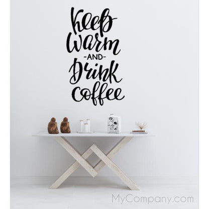 Keep Warm and drink coffee - Two Little Giggles
