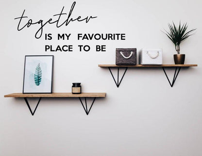 Together is my favourite place Wall Quote - Two Little Giggles