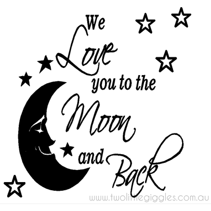 We love you to the moon and back - Two Little Giggles